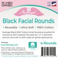 Load image into Gallery viewer, Reusable 100% Cotton Black Facial Rounds - 4 count
